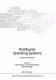 Distributed operating systems : theory and practice : [proceedings of the Nato Advanced Study Institute on Distributed Operating Systems held in Cesme August 18-29, 1086] /