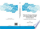 Thermal Energy Storage for Sustainable Energy Consumption [E-Book] : Fundamentals, Case Studies and Design /