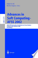Advances in Soft Computing — AFSS 2002 [E-Book] : 2002 AFSS International Conference on Fuzzy Systems Calcutta, India, February 3–6, 2002 Proceedings /