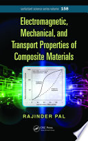 Electromagnetic, mechanical, and transport properties of composite materials [E-Book] /