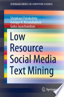 Low Resource Social Media Text Mining [E-Book] /