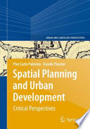 Spatial Planning and Urban Development: [E-Book] : Critical Perspectives /