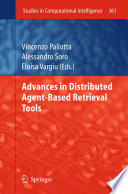 Advances in Distributed Agent-Based Retrieval Tools [E-Book] /