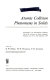 Atomic collision phenomena in solids : proceedings of an International Conference held at the University of Sussex, Brighton, England, from 7th to 12th Sept., 1969 /
