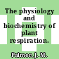 The physiology and biochemistry of plant respiration.