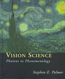 Vision science : photons to phenomenology /