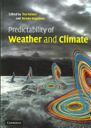 Predictability of weather and climate /