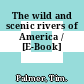 The wild and scenic rivers of America / [E-Book]