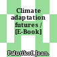 Climate adaptation futures / [E-Book]