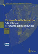 European solar radiation atlas: solar radiation on horizontal and inclined surfaces.