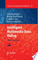 Intelligent Multimedia Data Hiding [E-Book] : New Directions /