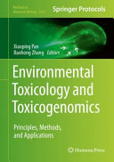 Environmental Toxicology and Toxicogenomics [E-Book] : Principles, Methods, and Applications /
