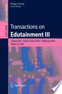 Transactions on Edutainment III [E-Book] /