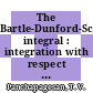 The Bartle-Dunford-Schwartz integral : integration with respect to a sigma-additive vector measure [E-Book] /
