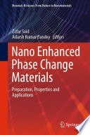 Nano Enhanced Phase Change Materials [E-Book] : Preparation, Properties and Applications /