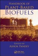 Handbook of plant-based biofuels /