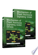 Mechanism of plant hormone signaling under stress. Volume I [E-Book] /