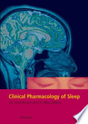Clinical Pharmacology of Sleep [E-Book] /