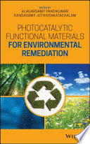 Photocatalytic functional materials for environmental remediation [E-Book] /