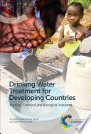Drinking water treatment for developing countries : physical, chemical and biological pollutants [E-Book] /