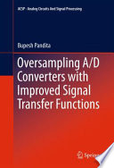 Oversampling A/D Converters with Improved Signal Transfer Functions [E-Book] /