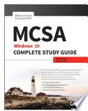 MCSA Windows 10 : complete study guide : exams 70-698 and exam 70-697 [E-Book] /