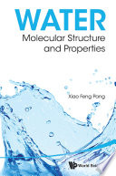 Water : molecular structure and properties [E-Book] /