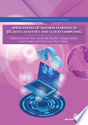 Applications of Machine Learning in Big-Data Analytics and Cloud Computing [E-Book]