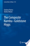 The Composite Nambu-Goldstone Higgs [E-Book] /