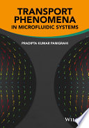 Transport phenomena in microfluidic systems [E-Book] /
