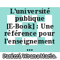 L'université publique [E-Book] : Une référence pour l'enseignement supérieur brésilien /