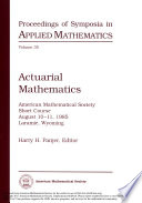 Actuarial mathematics : Lecture notes for the ams short course : Laramie, WY, 10.08.85-11.08.85 /