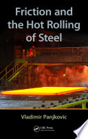Friction and the hot rolling of steel [E-Book] /