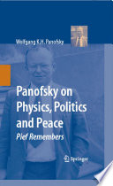Panofsky on Physics, Politics, and Peace [E-Book] : Pief Remembers /