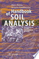 Handbook of Soil Analysis [E-Book] : Mineralogical, Organic and Inorganic Methods /