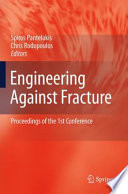 Engineering Against Fracture [E-Book] : Proceedings of the 1st Conference /