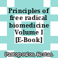 Principles of free radical biomedicine Volume I [E-Book] /