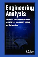 Engineering analysis : interactive methods and programs with FORTRAN, QuickBASIC, MATLAB, and Mathematica /