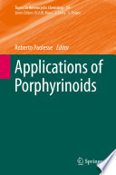 Applications of Porphyrinoids [E-Book] /