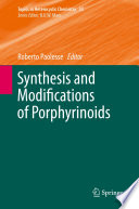 Synthesis and Modifications of Porphyrinoids [E-Book] /