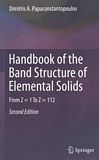 Handbook of the band structure of elemental solids : from Z = 1 to Z = 112 /