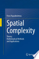 Spatial Complexity [E-Book] : Theory, Mathematical Methods and Applications /