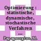 Optimierung : statistische, dynamische, stochastische Verfahren für die Anwendung.