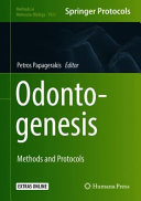 Odontogenesis [E-Book] : Methods and Protocols /