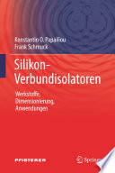Silikon-Verbundisolatoren [E-Book] : Werkstoffe, Dimensionierung, Anwendungen /