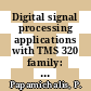 Digital signal processing applications with TMS 320 family: theory, algorithms, and implementations vol 0002.