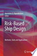 Risk-Based Ship Design [E-Book] : Methods, Tools and Applications /