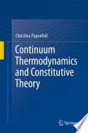 Continuum Thermodynamics and Constitutive Theory [E-Book] /