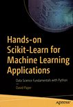 Hands-on Scikit-Learn for machine learning applications : data science fundamentals with Python /