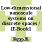 Low-dimensional nanoscale systems on discrete spaces / [E-Book]